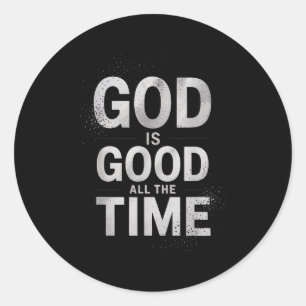 Inspirerend God Is Goed Altijd Zeggen Geloof Ronde Sticker