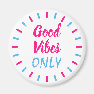 Inspirerend Goede Vibes Alleen roze en blauw Magneet