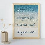 Inspirerend golven van het Surf Turquoise Blue Oce Poster<br><div class="desc">Mooie hedendaagse blauwgroen turquoise blauwe golven van oceaan en strand shore. Met plezier "LAAT DE WAVES UW GEVOEL KIJKEN,  EN HET ZAND IS UW ZITPLAATS".</div>