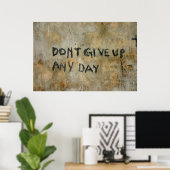 Inspirerend graffiti - Afdrukken Poster (Thuiskantoor)