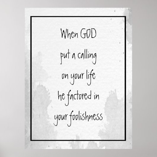 Inspirerend grappige citaat over Gods 'call post' Poster (Voorkant)