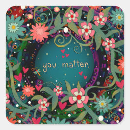 Inspirerend groen bloemenklaslokaal "You Matter" Vierkante Sticker
