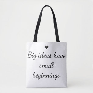 Inspirerend "Grote ideeën hebben een klein begin" Tote Bag