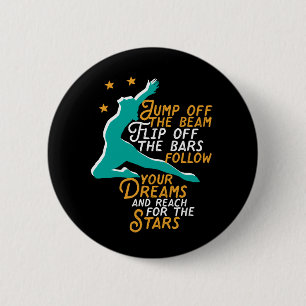 Inspirerend gymnastiek Quote Gymnast Girl Ronde Button 5,7 Cm
