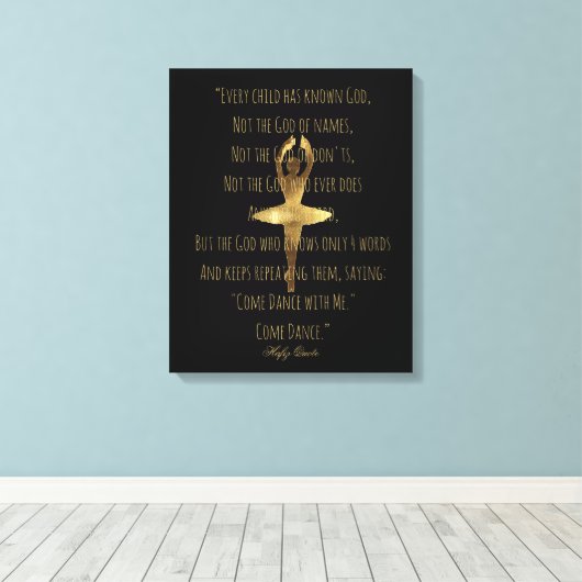 Inspirerend Hafiz Dance Quote Gold Ballet Dancer Canvas Afdruk (Insitu (Houten vloer))