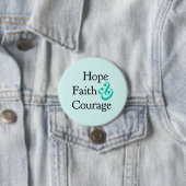 Inspirerend - Hoop, Geloof & Moed Knop Ronde Button 7,6 Cm (In situ)