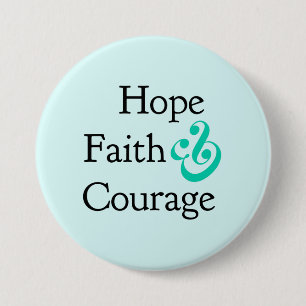 Inspirerend - Hope, Faith & Courage Button