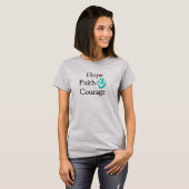 Inspirerend- Hope, Faith & Courage T-Shirt (Voorkant volledig)