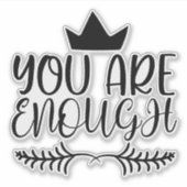 Inspirerend Je Bent Voldoende Positieve Spreuk Sticker (Voorkant)