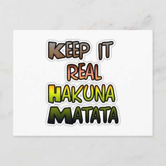 Inspirerend "Keep It Real Hakuna Matata" kunst Briefkaart (Voorkant)
