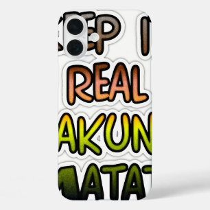 Inspirerend "Keep It Real Hakuna Matata" kunst iPhone 16 Plus Hoesje