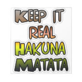 Inspirerend "Keep It Real Hakuna Matata" kunst Notitieblok (Voorkant)