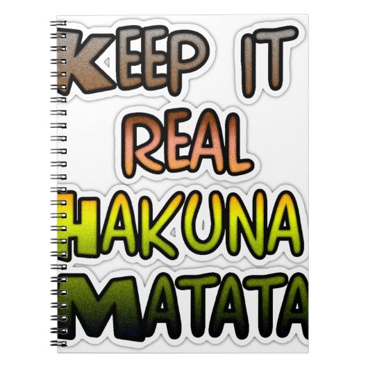 Inspirerend "Keep It Real Hakuna Matata" kunst Notitieboek (Voorkant)