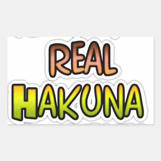 Inspirerend "Keep It Real Hakuna Matata" kunst Rechthoekige Sticker (Voorkant)