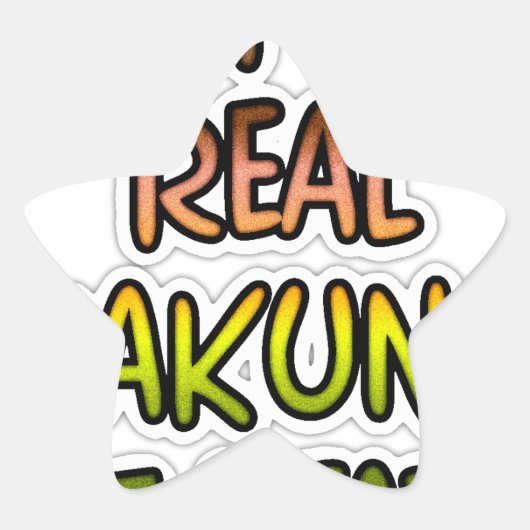 Inspirerend "Keep It Real Hakuna Matata" kunst Ster Sticker (Voorkant)