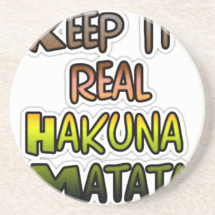 Inspirerend "Keep It Real Hakuna Matata" kunst Zandsteen Onderzetter
