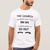 Inspirerend kerkcitaat Ga Christelijk uit T-shirt (Voorkant)