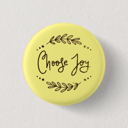 Inspirerend Kies een Joy Quote Ronde Button 3,2 Cm (Voorkant)