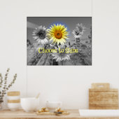 Inspirerend Kiezen om Citaat met Zonnebloem te vor Poster (Keuken)