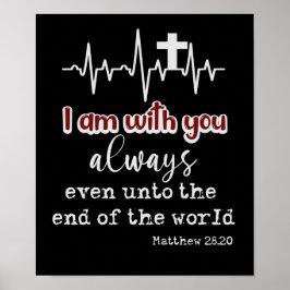 Inspirerend KJV-scripts Ik ben altijd bij u Poster