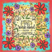 Inspirerend Laat het gebeuren Motivatie bloemen Sticker (Voorkant)