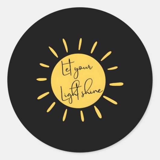 Inspirerend Laat je licht stralen citeren Motivati Ronde Sticker (Voorkant)