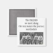 Inspirerend Langs de Reis Vriendschap Quote Magneet (Voorkant / Achterkant)