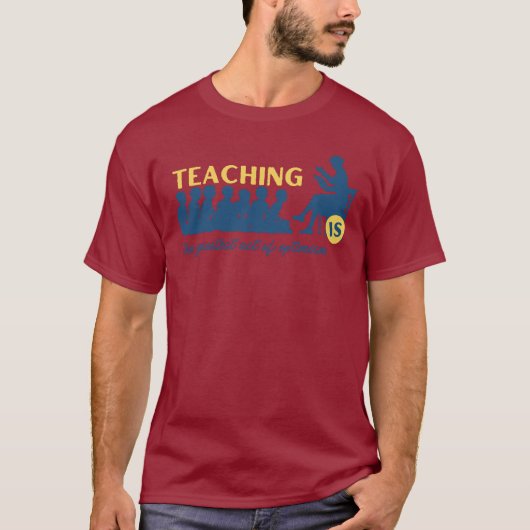 Inspirerend leraar patch quote schoolleraar t-shirt (Voorkant)