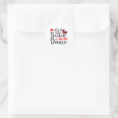 Inspirerend "Leven is beter met dans" Ronde Sticker (Tas)