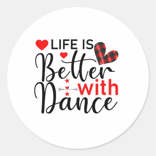 Inspirerend "Leven is beter met dans" Ronde Sticker (Voorkant)