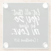 Inspirerend liefde Schrift - 1 Korintiërs 16:14 Glazen Onderzetter (Achterkant)