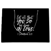 Inspirerend liefde Schrift - 1 Korintiërs 16:14 Groot Cadeauzakje (Voorkant)