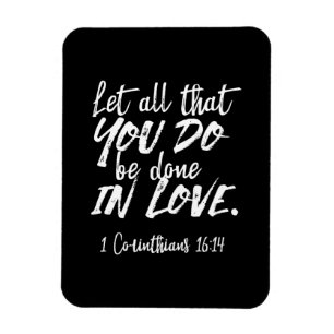 Inspirerend liefde Schrift - 1 Korintiërs 16:14 Magneet