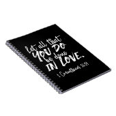 Inspirerend liefde Schrift - 1 Korintiërs 16:14 Notitieboek (Rechterzijde)