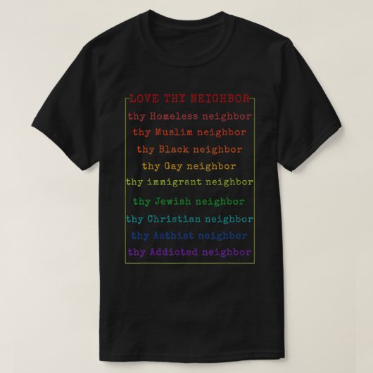 Inspirerend liefde uw buurman t-shirt (Design voorkant)