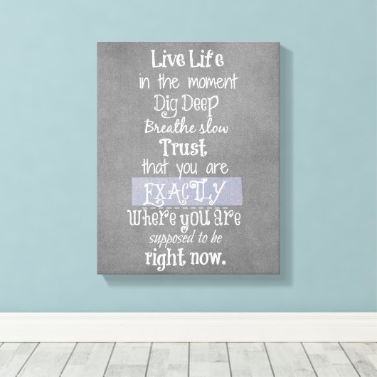 Inspirerend Live in het tijdstempo voor bevestigin Canvas Afdruk (Insitu (Houten vloer))