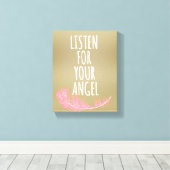 Inspirerend luistert naar uw engel Quote Canvas Afdruk (Insitu (Houten vloer))