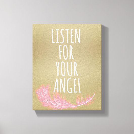 Inspirerend luistert naar uw engel Quote Canvas Afdruk (Voorkant)