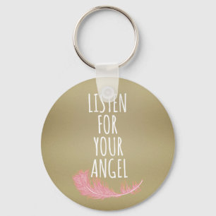 Inspirerend luistert naar uw engel Quote Sleutelhanger