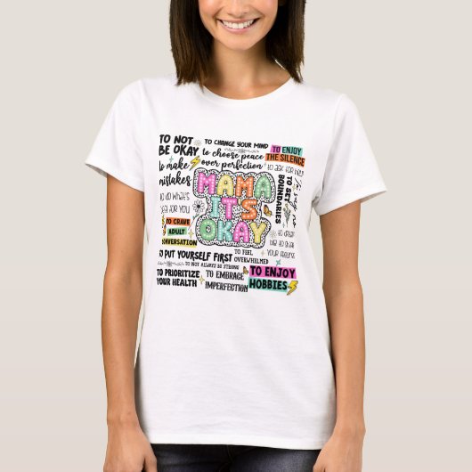 Inspirerend mama, het is oké t-shirt (Voorkant)
