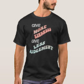 Inspirerend meer gevoeligheid Minder oordeelsvrage T-shirt (Voorkant)