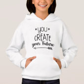 Inspirerend Meisjes Hoodie - Jij Creëert (Voorkant)