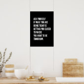 Inspirerend Motivatie citaat, vraag jezelf Poster (Keuken)
