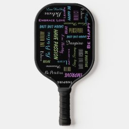 Inspirerend Motivatie positief, levensecht Pickleball Paddle