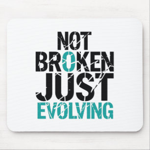 Inspirerend Niet Gebroken, Gewoon Evoluerend Muismat