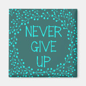 Inspirerend offerte nooit opgeven Blauwgroen koelk Magneet (Voorkant)