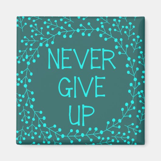 Inspirerend offerte nooit opgeven Blauwgroen koelk Magneet (Voorkant)