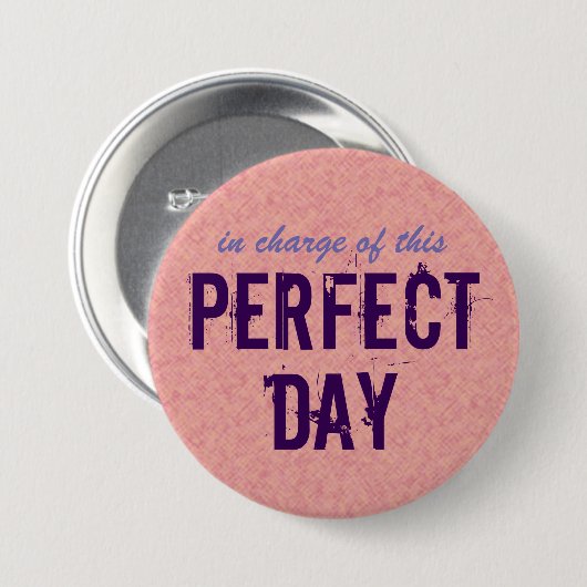 Inspirerend perfecte dag ronde button 7,6 cm (Voorkant /achterkant)