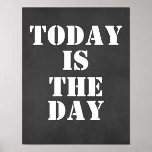 Inspirerend prijsopgave: vandaag is de dag poster