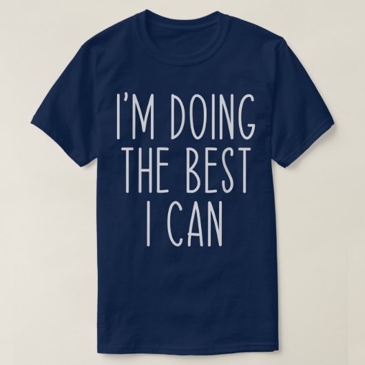 Inspirerend proberen dat ik het beste doe dat ik k t-shirt (Design voorkant)